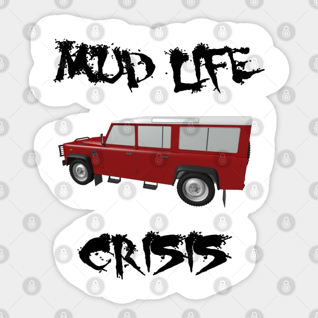 Midlife - Mud Life Crisis - Defender 3D Sticker by FourByFourForLife